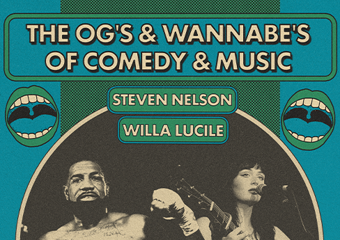 The OG’s & WannaBe’s of Comedy & Music